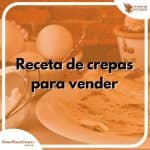 Receta de crepas para vender