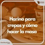 Harina para crepas y masa