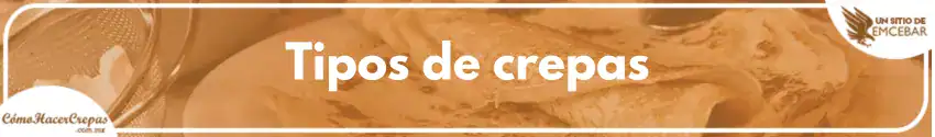 Tipos de crepas